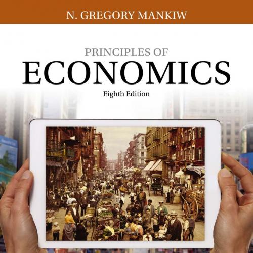 Principles of Economics 8th Edition by N. Gregory Mankiw (2)