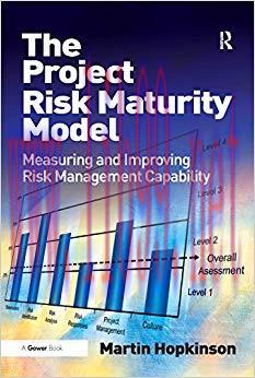 (PDF)The Project Risk Maturity Model: Measuring and Improving Risk Management Capability 1st Ed...