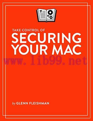 [FOX-Ebook]Take Control of Securing Your Mac