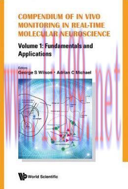 [AME]Compendium Of In Vivo Monitoring In Real-Time Molecular Neuroscience - Volume 1: Fundament...