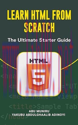 [FOX-Ebook]Learn HTML from_ Scratch: The Ultimate Starter Guide