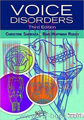 Voice Disorders 3rd Edition by Christine Sapienza