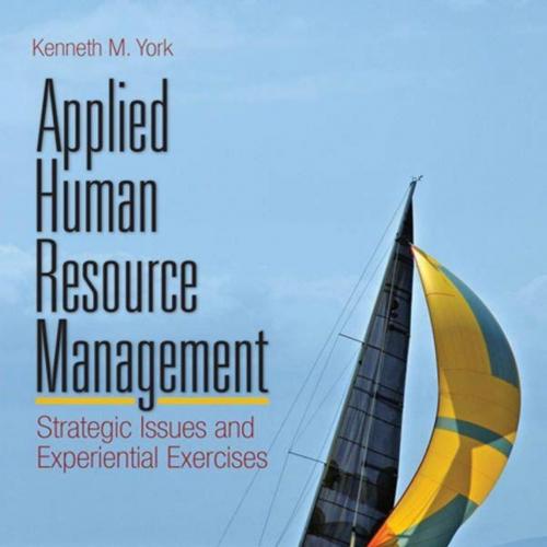 Applied Human Resource Management_ Strategic Issues and Experiential Exercises - Kenneth M. Yor...