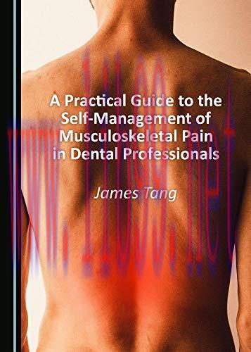 [AME]A Practical Guide to the Self-Management of Musculoskeletal Pain in Dental Professionals (...