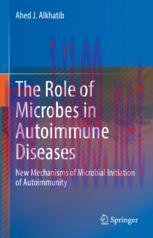 [PDF]The Role of Microbes in Autoimmune Diseases: New Mechanisms of Microbial Initiation of Aut...
