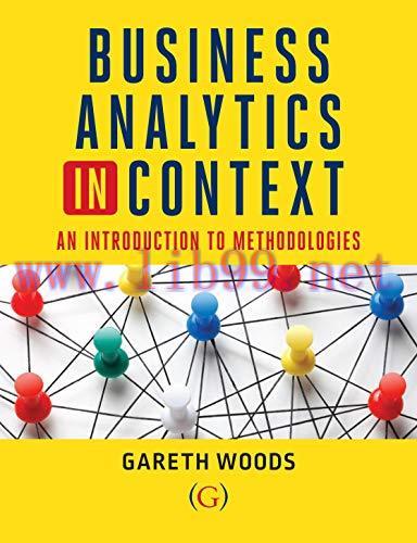 [FOX-Ebook]Business Analytics: An Introduction to Mathematical Methodologies
