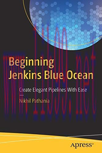 [FOX-Ebook]Beginning Jenkins Blue Ocean: Create Elegant Pipelines With Ease