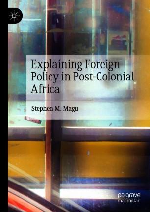 Explaining Foreign Policy in Post-Colonial Africa