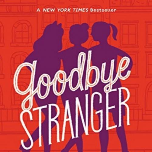 Goodbye Stranger - Rebecca Stead - Rebecca Stead