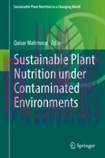 [PDF]Sustainable Plant Nutrition under Contaminated Environments
