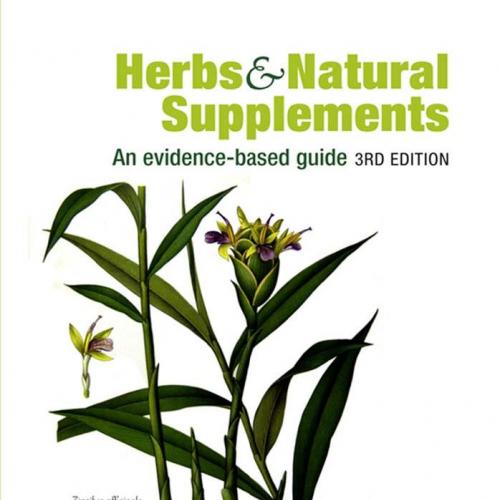 Herbs and Natural Supplements_ An Evidence-Based Guide