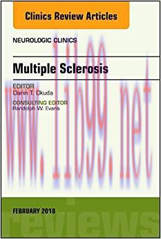 [AME]Multiple Sclerosis, An Issue of Neurologic Clinics (Volume 36-1) (The Clinics: Radiology, ...