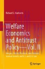 [PDF]Welfare Economics and Antitrust Policy &mdash; Vol. II: Mergers, Vertical Practices, Joint Ventu...