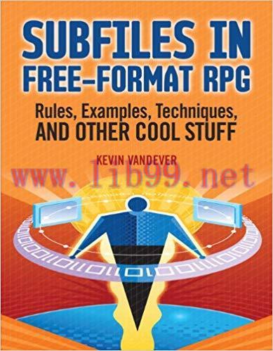 Subfiles in Free-Format RPG: Rules, Examples, Techniques, and Other Cool Stuff 2nd Edition