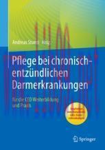 [PDF]Pflege bei chronisch-entz&uuml;ndlichen Darmerkrankungen: f&uuml;r die CED Weiterbildung und Praxis