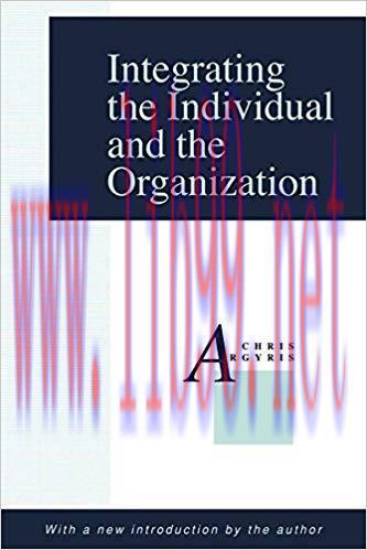 (PDF)Integrating the Individual and the Organization 1st Edition