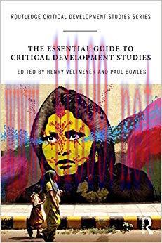 The Essential Guide to Critical Development Studies (Routledge Critical Development Studies) 1s...