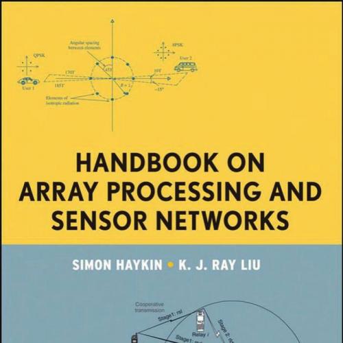 Handbook on Array Processing and Sensor Networks