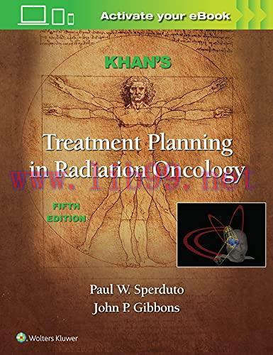 [AME]Khan's Treatment Planning in Radiation Oncology, 5th Edition (EPUB3 + Converted PDF)