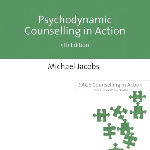 Psychodynamic Counselling in Action (Counselling in Action series) Fifth Edition