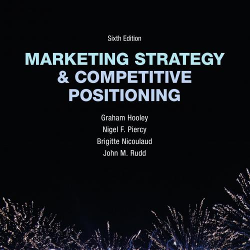 Marketting Strategy & Competitive Positioning, 6th - Graham Hooley