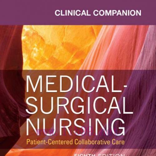 [AME]Clinical Companion for Medical-Surgical Nursing: Patient-Centered Collaborative Care, 8ed ...