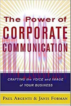 (PDF)The Power of Corporate Communication: Crafting the Voice and Image of Your Business 1st Ed...