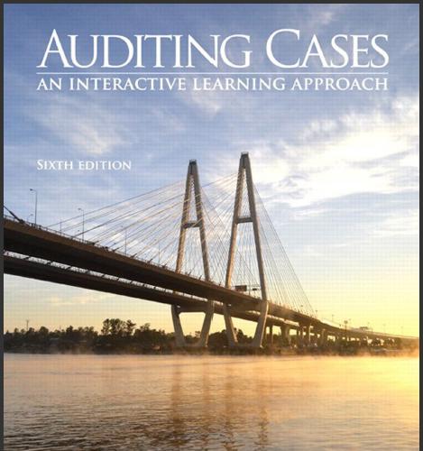 (Solution Manual)Auditing Cases An Interactive Learning Approach 6th Edition by Mark S. Beasley...