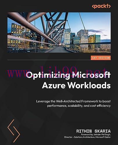 [FOX-Ebook]Optimizing Microsoft Azure Workloads: Leverage the Well-Architected Framework to boo...