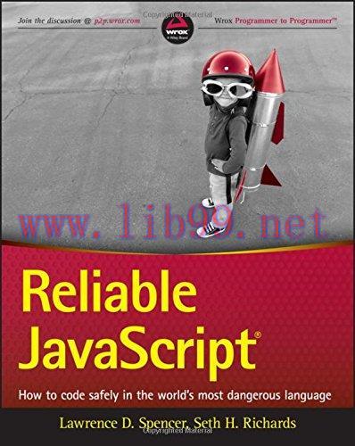 [FOX-Ebook]Reliable JavaScript: How to Code Safely in the World's Most Dangerous Language