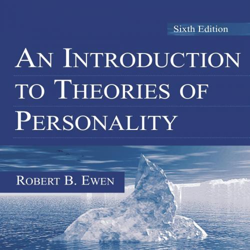 Introduction to Theories of Personality, 6th Edition, An