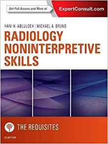 Radiology Noninterpretive Skills The Requisites (Requisites in Radiology) 1st Edition