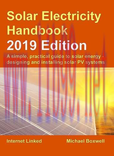 [FOX-Ebook]Solar Electricity Handbook &ndash; 2019 Edition: A simple, practical guide to solar energy