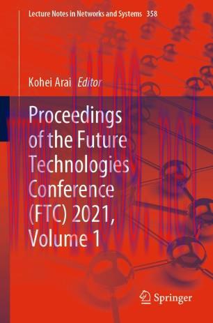 Proceedings of the Future Technologies Conference (FTC) 2021, Volume 1