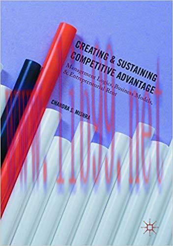(PDF)Creating and Sustaining Competitive Advantage: Management Logics, Business Models, and Ent...