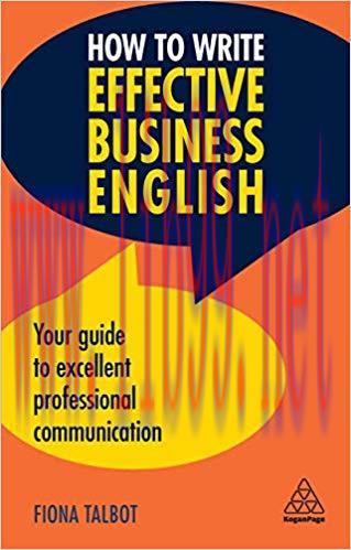 How to Write Effective Business English: Your Guide to Excellent Professional Communication 3rd...