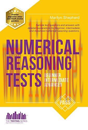 NUMERICAL REASONING TESTS: Sample Beginner, Intermediate and Advanced Numerical Reasoning Detai...