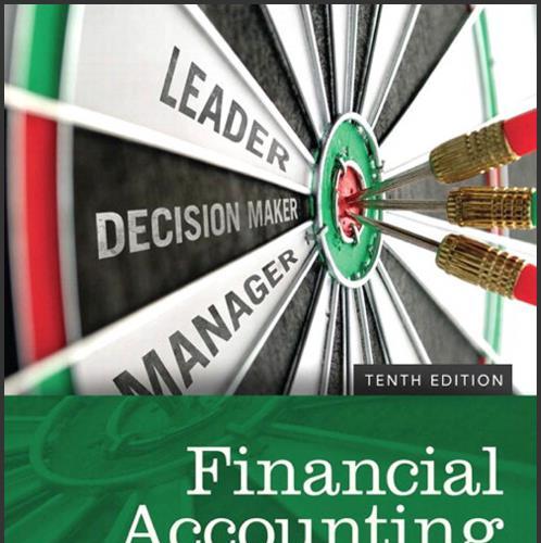 (Solution Manual)Financial Accounting, 10th Edition by Walter T. Harrison Jr.rar