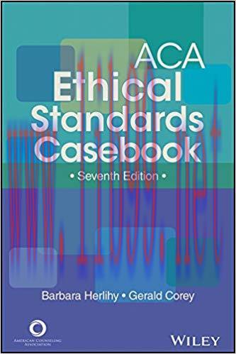 ACA Ethical Standards Casebook 7th Edition,