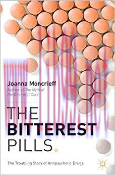 (PDF)The Bitterest Pills: The Troubling Story of Antipsychotic Drugs 2013 Edition