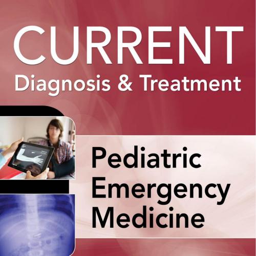 LANGE Current Diagnosis and Treatment Pediatric Emergency Medicine
