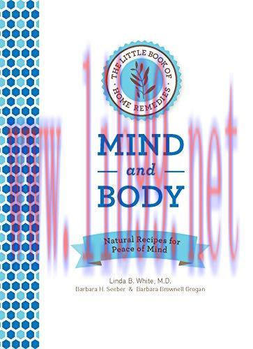 [FOX-Ebook]The Little Book of Home Remedies, Mind and Body: Natural Recipes for Peace of Mind