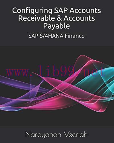 [FOX-Ebook]Configuring SAP Accounts Receivable & Accounts Payable: SAP S/4HANA Finance