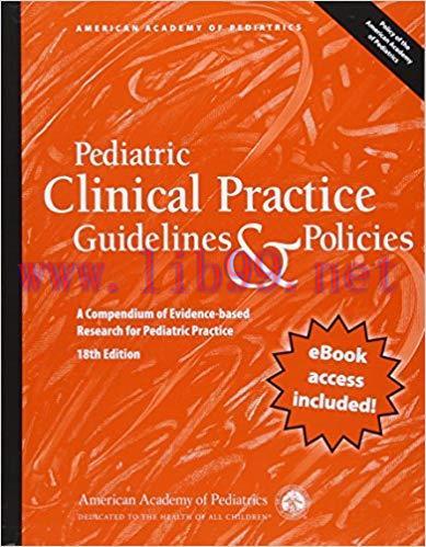 [PDF]Pediatric Clinical Practice Guidelines & Policies, 18th Edition