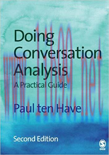 Doing Conversation Analysis (Introducing Qualitative Methods series) 2nd Edition,