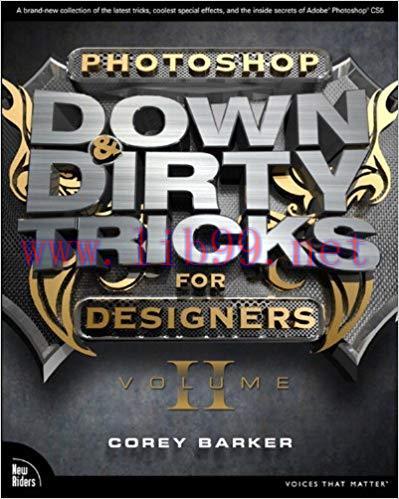 Photoshop Down & Dirty Tricks for Designers, Volume 2 1st Edition,