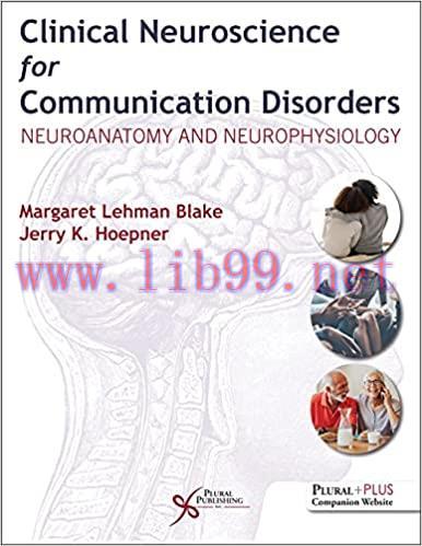 [PDF]Clinical Neuroscience for Communication Disorders Neuroanatomy and Neurophysiology
