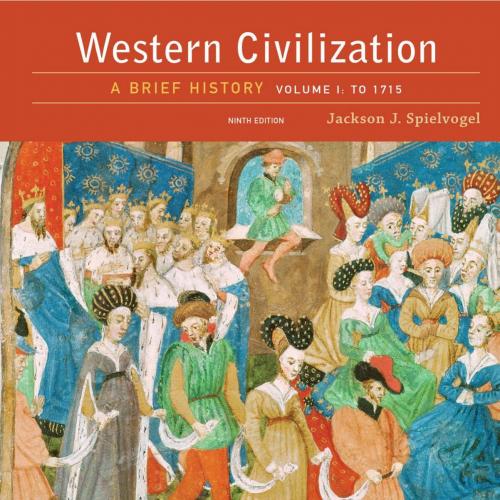 Western Civilization_ A Brief History, Volume I_ To 1715, 9th ed_
