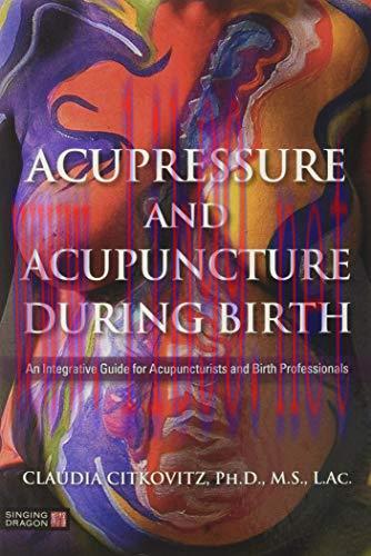 [AME]Acupressure and Acupuncture during Birth (Original PDF)