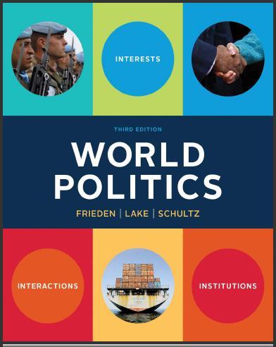 (TB)World Politics Interests Interactions Institutions 3E - Frieden.zip